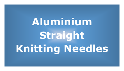 Aluminium Knitting Needles - Straight
